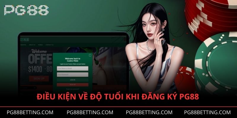 Điều kiện về độ tuổi khi đăng ký PG88 cần đáp ứng